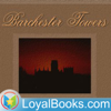 Barchester Towers by Anthony Trollope - Loyal Books