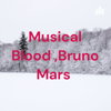 Musical Blood ,Bruno Mars - Dave camp