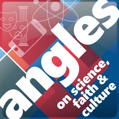 Angles on Science, Faith and Culture