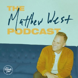 The Matthew West Podcast