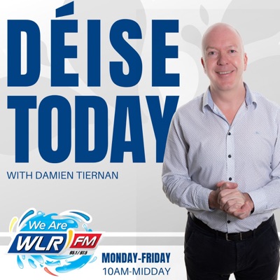 Déise Today:WLR