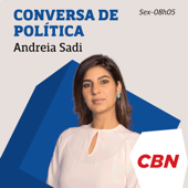 Andréia Sadi - Conversa de Política - CBN