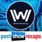 Westworld: Post Show Recap with Josh Wigler & Jo Garfein