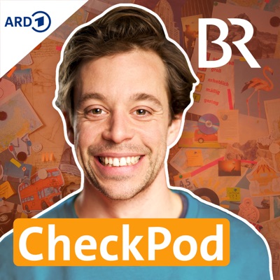 CheckPod - Der Podcast mit Checker Tobi:Bayerischer Rundfunk