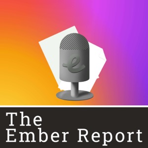 The Ember Report