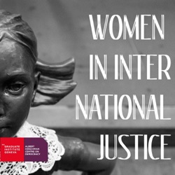 Introducing the Women In International Justice Podcast