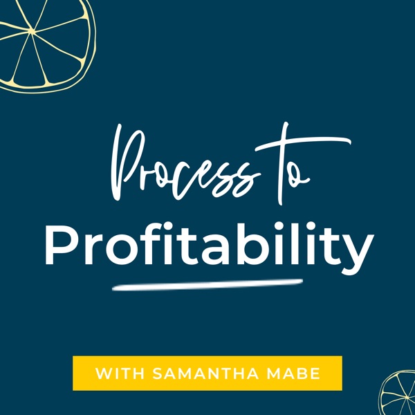 Process to Profitability