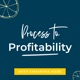 Process to Profitability