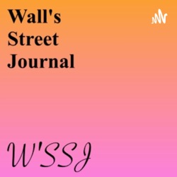 Wall's Street Journal: A Not-So Weekly Satire Podcast