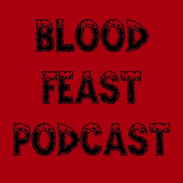 BloodFeast Podcast