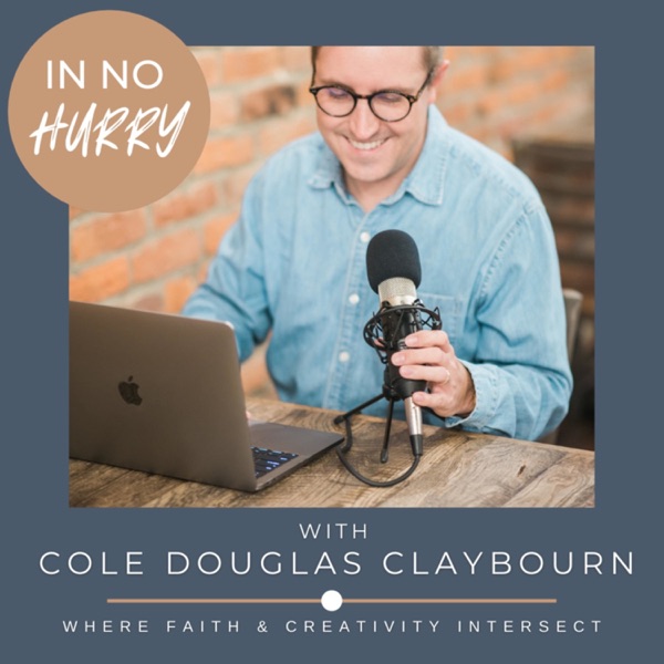 In No Hurry with Cole Douglas Claybourn