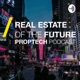 Real Estate of the Future PropTech PodCast