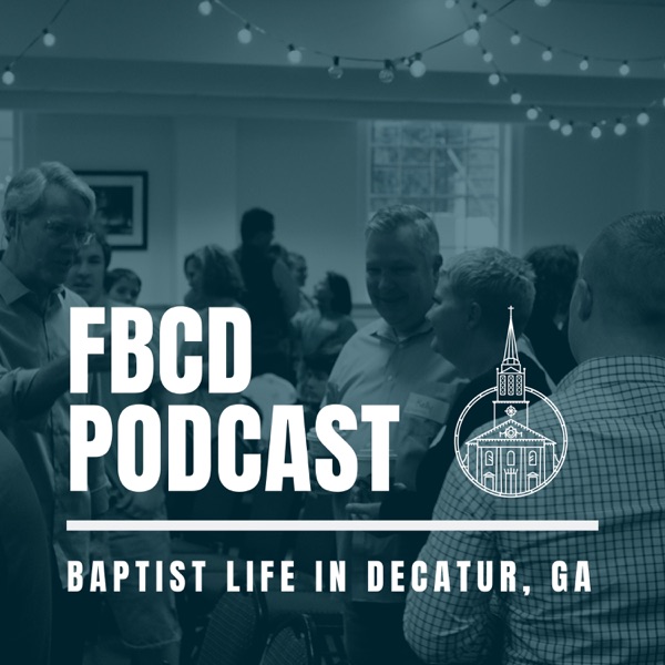 First Baptist Decatur Podcast Image