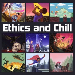 Ethics and Chill