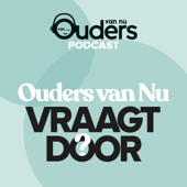 Ouders van nu vraagt door - Ouders van Nu