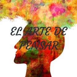 EL ARTE DE PENSAR