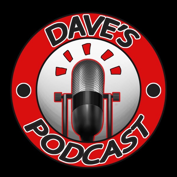 Dave's Podcast