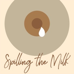 Spilling the Milk: Breastfeeding Chats 