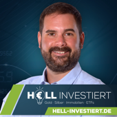Hell investiert - Erfolgreich mit Gold, Immobilien, ETFs & Co. - Sebastian Hell