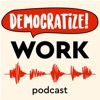 Democratize Work!