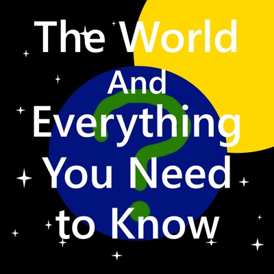 The World and Everything You Need to Know