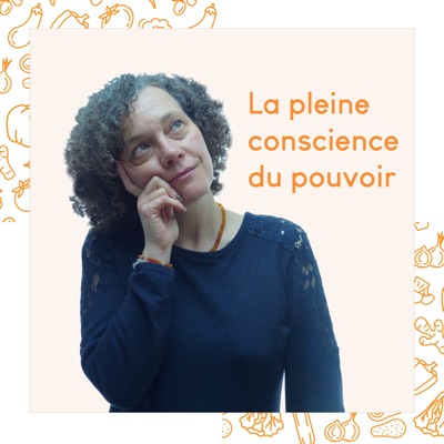 La pleine conscience du pouvoir:Anne Pioz