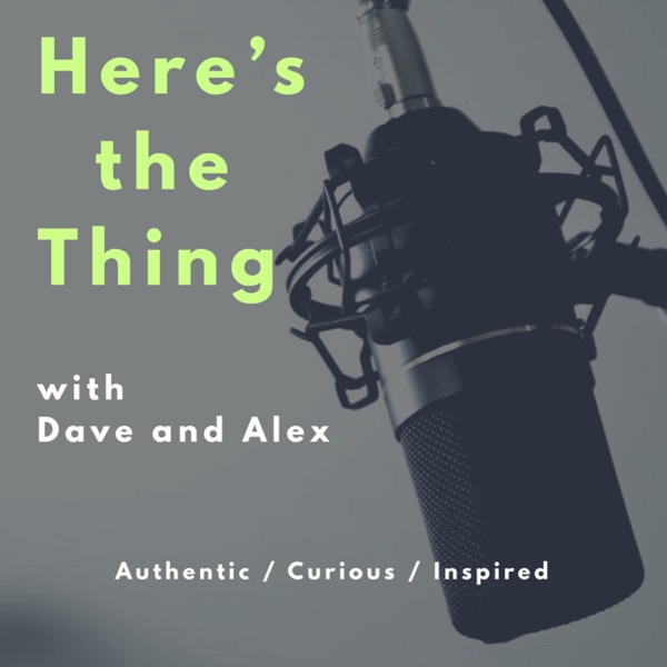 Here's the Thing with Dave and Alex image