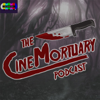 CineMortuary Podcast - We Made This