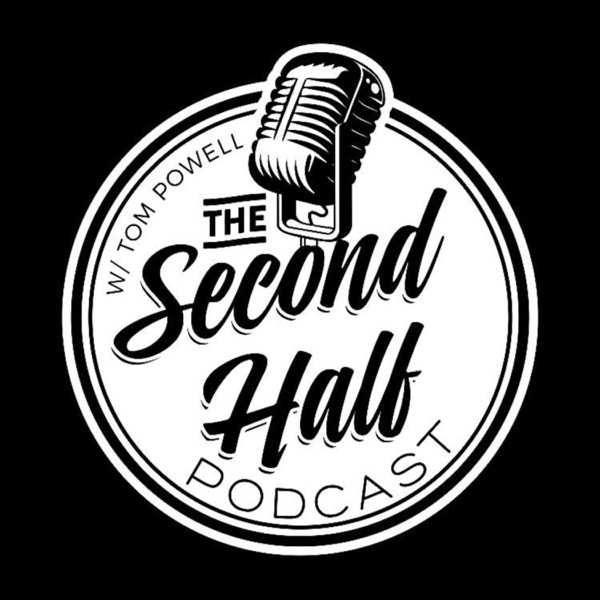 The Second Half Podcast