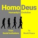 Homo Deus: Humanity’s Evolution from Social Institutions to World Peace