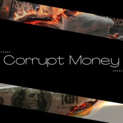 Corrupt Money