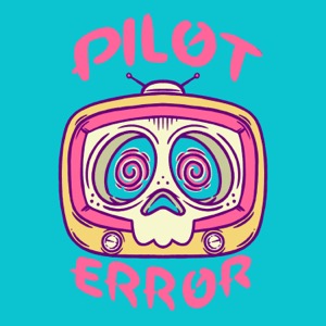 Pilot Error Podcast