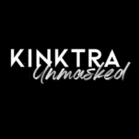 Kinktra Unmasked