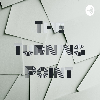 The Turning Point