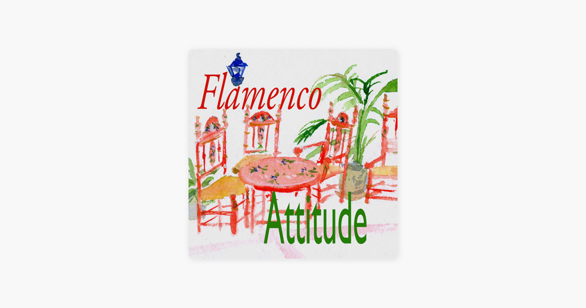Flamenco Attitude on Apple Podcasts