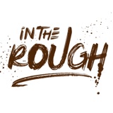 Introduction to In the Rough