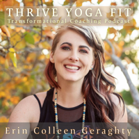 Thrive Yoga Fit Transformational Coaching podcast