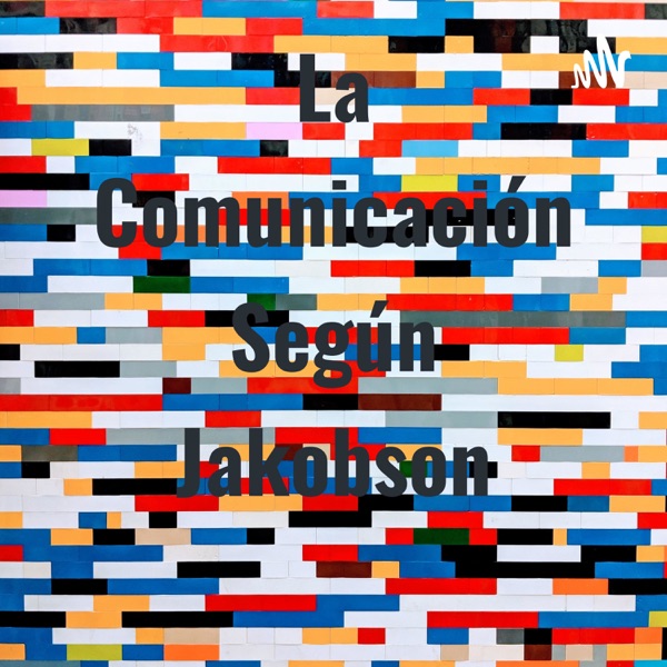 La Comunicación Según Jakobson 