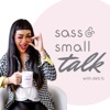 Sass & Small TALK artwork