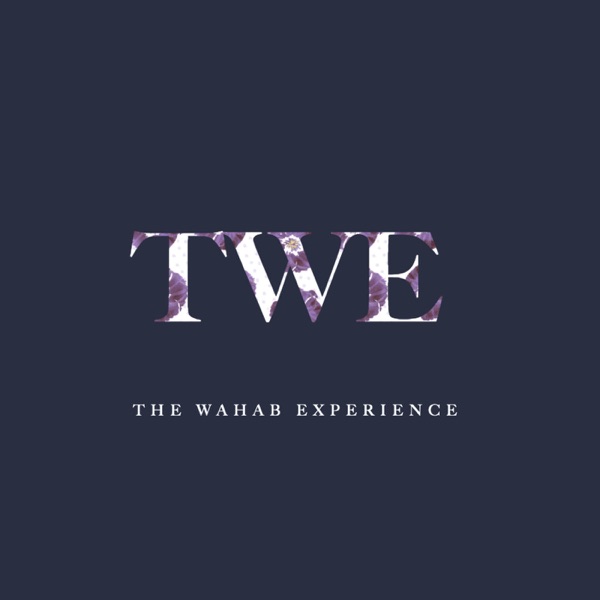 The Wahab Experience