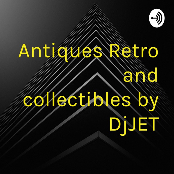 Antiques Retro and collectibles by DjJET Artwork