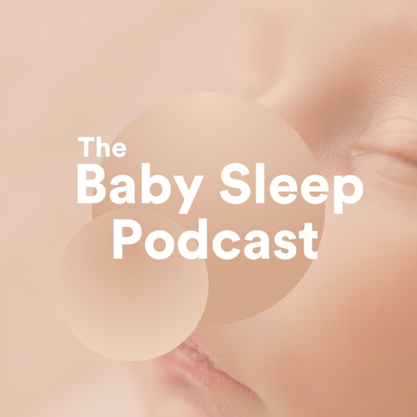The Baby Sleep Podcast: Calm Baby Sleep Sounds to Help Babies Fall Asleep (White Noise & Womb Sound)