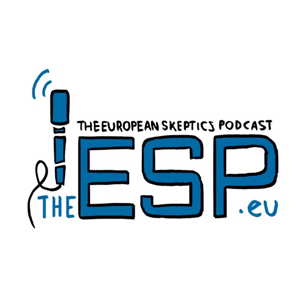 The European Skeptics Podcast - The ESP