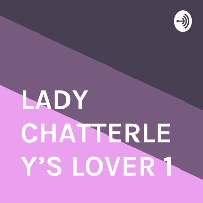 LADY CHATTERLEY’S LOVER 1