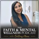 104: The Psychology of When Your Faith is Changing