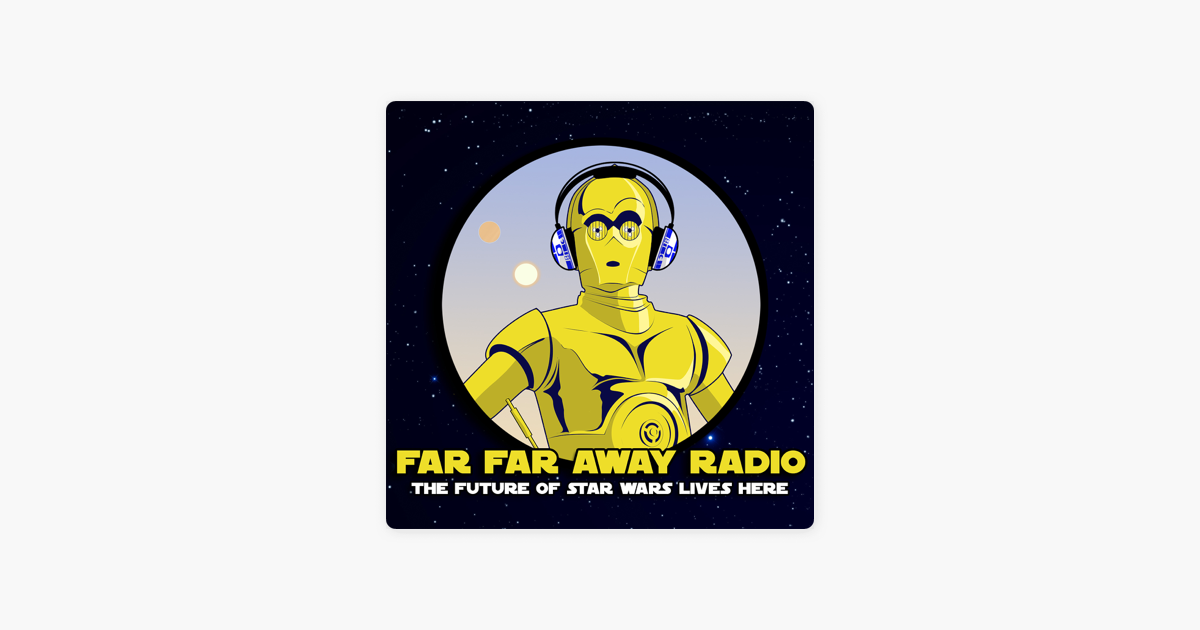 Far Far Away Radio on Apple Podcasts