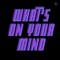 What's On Your Mind by Playerz Circle