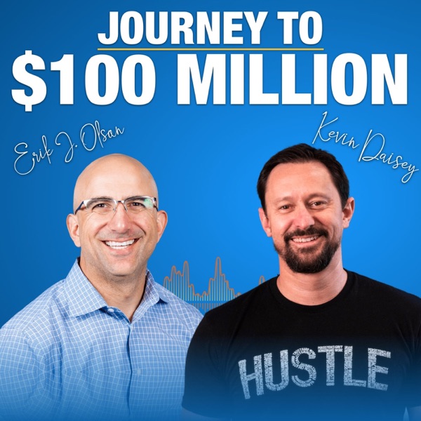 Journey to $100 Million podcast show image