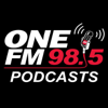 98.5 ONE FM Podcasts - 98.5 ONE FM