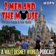 2 Men and The Mouse Episode 267 - Walt Disney World Christmas Food Guide Part 2